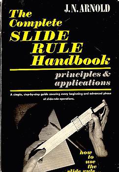 The Complete Slide Rule Handbook