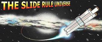 CLICK to visit the Slide Rule Universe