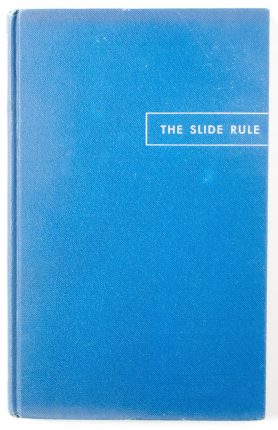 The Slide Rule by Strohm & De Groot