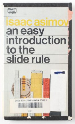 An Easy Introduction to The Slide Rule by Isaac Asimov